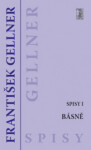 Básně - Spisy I - František Gellner - e-kniha