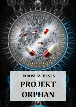 Projekt Orphan - Jaroslav Beneš - e-kniha