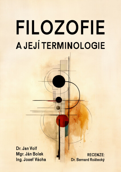 Filozofie a její terminologie - Jan Volf, Ján Bolek, Josef Vácha