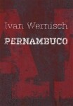 Pernambuco Ivan Wernisch
