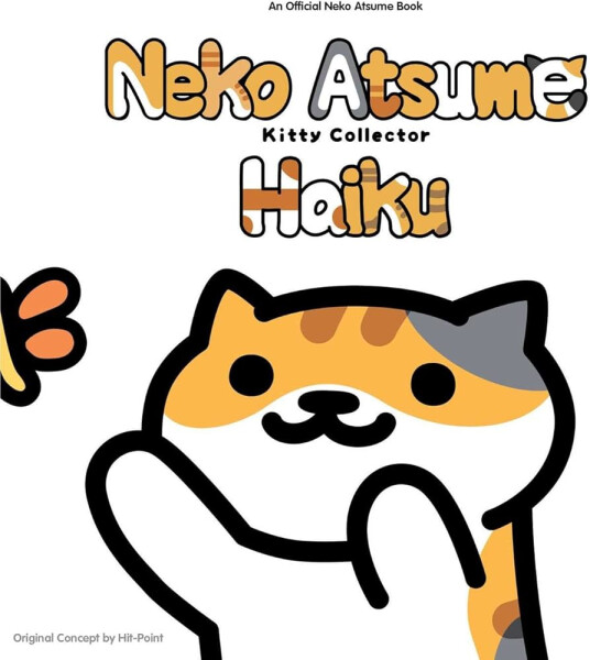 Neko Atsume Kitty Collector Haiku: Seasons of the Kitty - kolektiv autorů