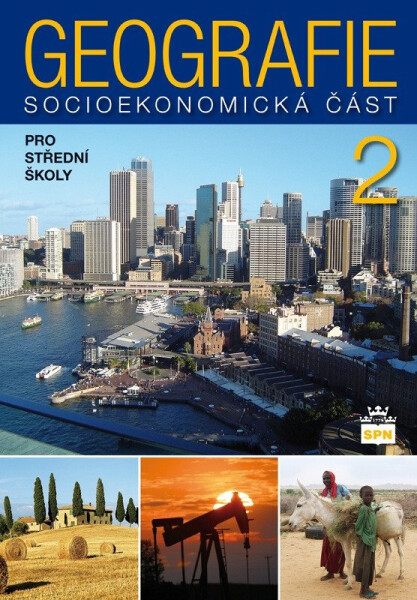 Geografie pro střední školy 2 - Socioekonomická část - Alena Matušková