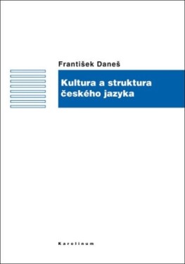 Kultura a struktura českého jazyka - František Daneš - e-kniha