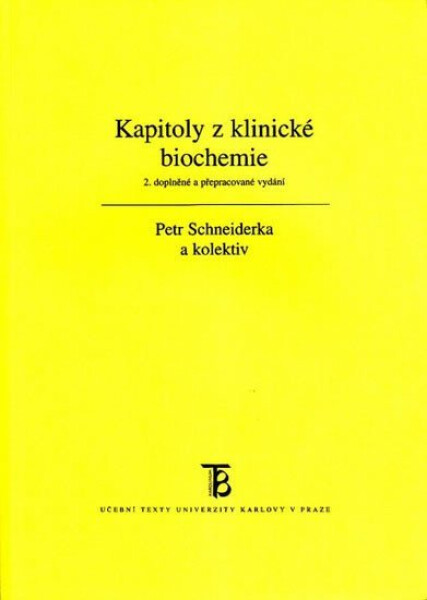Kapitoly z klinické biochemie - Petr Schneiderka