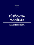 Půjčovna manželek - Martin Petiška
