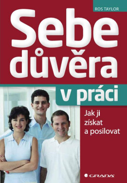 Sebedůvěra v práci - Ros Taylor