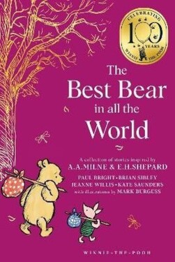 Winnie-the-Pooh: The Best Bear in all the World - Brian Sibley