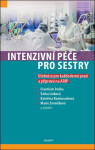 Intenzivní péče pro sestry - Učebnice pro každodenní praxi a přípravu na ARIP - Marie Zvoníčková