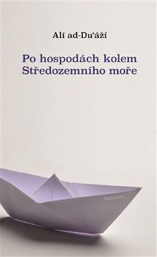 Po hospodách kolem Středozemního moře Ali ad-Du‘áží