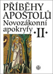 Příběhy apoštolů. Novozákonní apokryfy II.