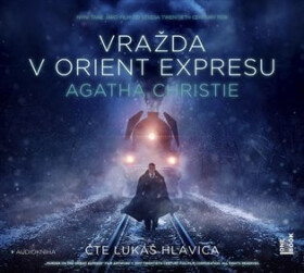 Vražda v Orient expresu - Agatha Christie - audiokniha