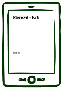 Mořičvíl - Krb - Denny Newman