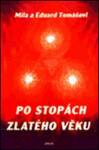 Po stopách zlatého věku Eduard Tomáš