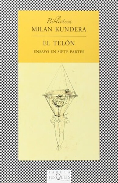 El telón: Ensayo en siete partes - Milan Kundera