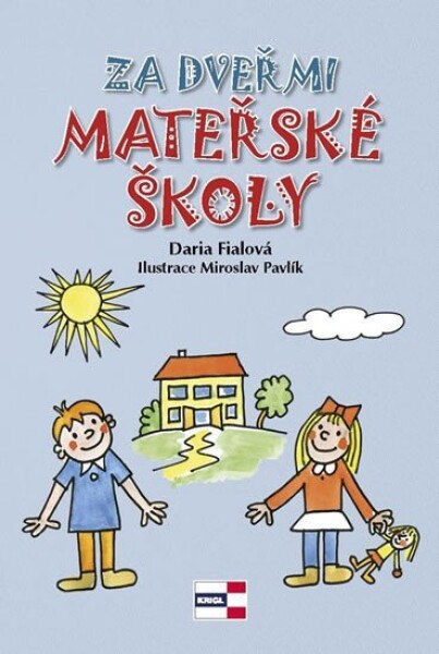 Za dveřmi mateřské školy Fialová Daria