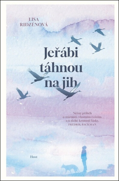 Jeřábi táhnou na jih, 1. vydání - Lisa Ridzénová