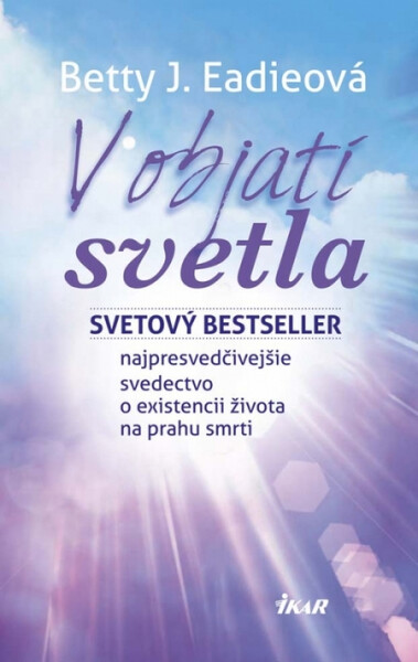 V objatí svetla - Betty J. Eadie