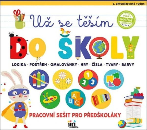 Už se těším do školy - Pracovní sešit pro předškoláky