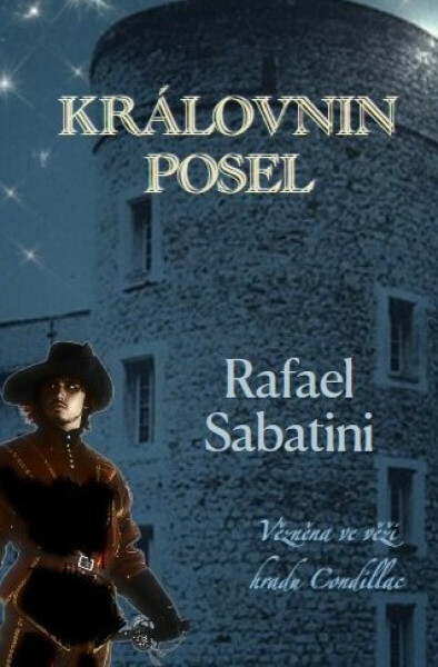 Královnin posel - Rafael Sabatini
