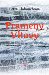 Prameny Vltavy - Petra Klabouchová