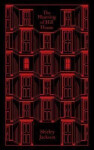 The Haunting of Hill House - Shirley Jackson