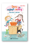 Skoro nejlepší sestry Pohroma dortem Sarah Welk