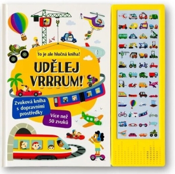 Udělej VRRRUM! Zvuková kniha s dopravními prostředky - Kolektiv