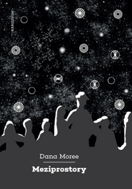 Meziprostory - Dana Moree - e-kniha