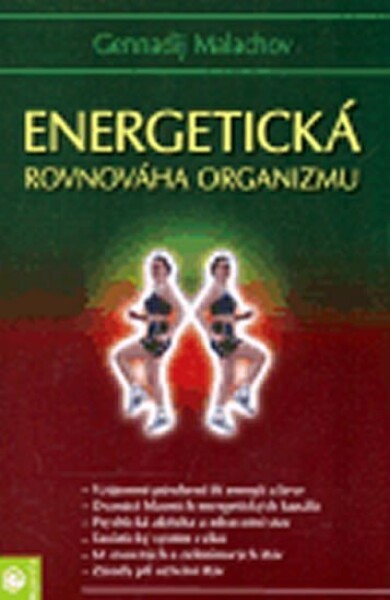 Energetická rovnováha organizmu - Gennadij P. Malachov