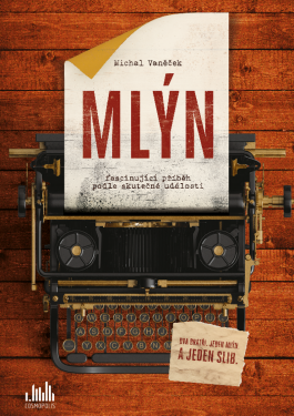 Mlýn - Michal Vaněček