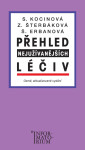 Přehled nejužívanějších léčiv - Svatava Kocinová, Zdeňka Šterbáková, Šárka Erbanová