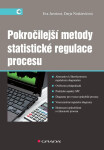 Pokročilejší metody statistické regulace procesu - Eva Jarošová, Darja Noskievičová