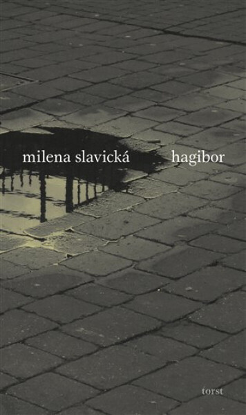 Hagibor - Milena Slavická