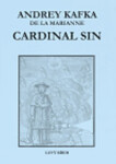 Cardinal Sin Andrey de la Marianne Kafka