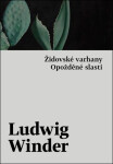 Opožděné slasti, Židovské varhany - Ludwig Winder