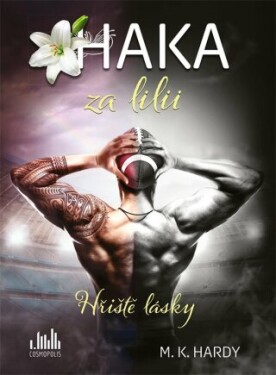 Haka za lilii - M. K. Hardy - e-kniha