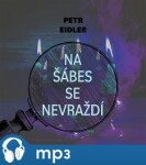 Na šábes se nevraždí Petr Eidler