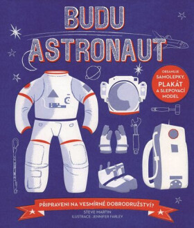 Budu astronaut - Připraveni na vesmírné dobrodružství? - Steve Martin