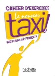 Le Nouveau Taxi ! 3 Cahier d´exercices - Robert Menand