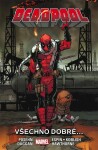 Deadpool Všechno dobré... Gerry Duggan