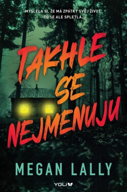 Takhle se nejmenuju - Megan Lally