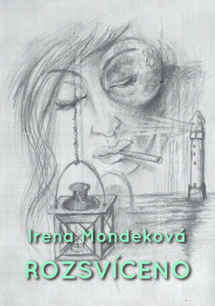 Rozsvíceno - Irena Mondeková - e-kniha
