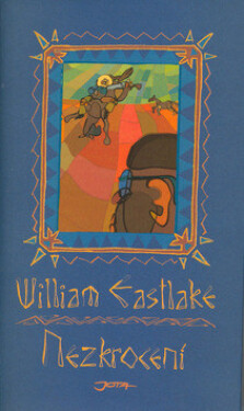 Nezkrocení (poškozená) - William Eastlake