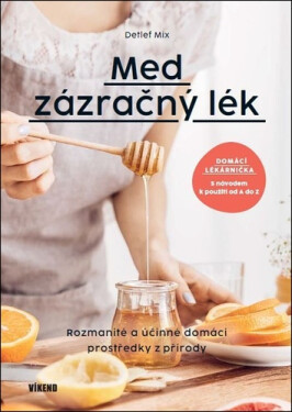 Med - Zázračný lék - Detlef Mix