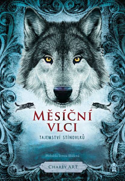 Měsíční vlci: Tajemství stínovlků - Charly Art