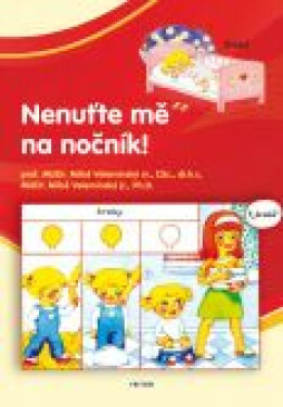 Nenuťte mě na nočník! - Miloš Velemínský