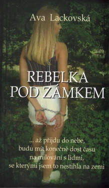 Rebelka pod zámkem - Lackovská Ava
