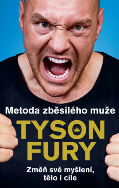 Metoda zběsilého muže - Fury Tyson - e-kniha