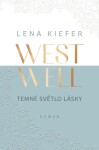 Westwell - Temné světlo lásky - Lena Kiefer