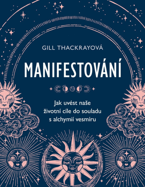 Manifestování - Gill Thackrayová